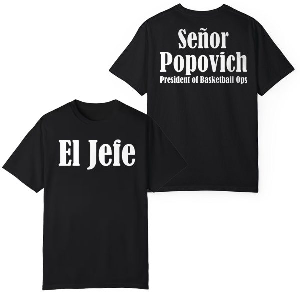 Gregg Popovich I'm No Longer Coach I'm El Jefe Shirt