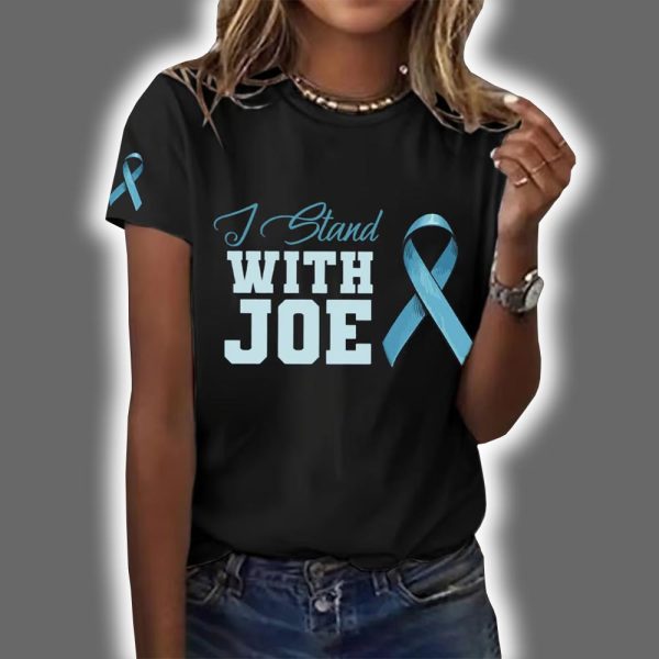 I Stand With Joe Prostate Cancer Awareness Print Round Neck T Shirt 3