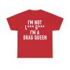 I'm Not Lady Gaga I'm A Drag Queen Shirt
