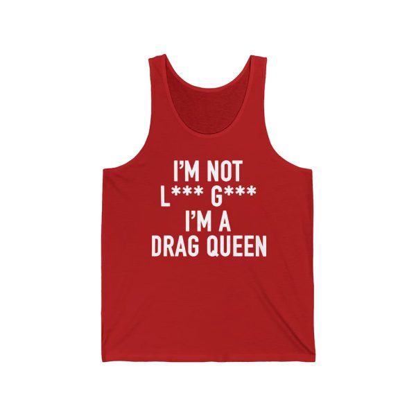 I'm Not Lady Gaga I'm A Drag Queen Shirt