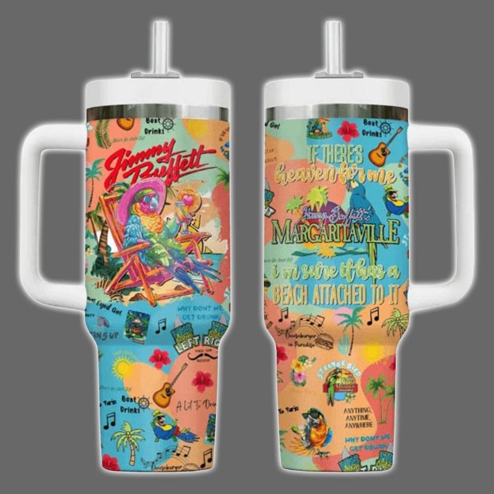 Jimmy Buffett Margaritaville If There's Heaven For Me Tumbler Jimmy Buffett Margaritaville If There's Heaven For Me Tumbler