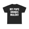 My Pope Drinks Chicago Alcohol Shirt