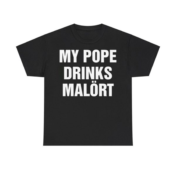 My Pope Drinks Chicago Alcohol Shirt