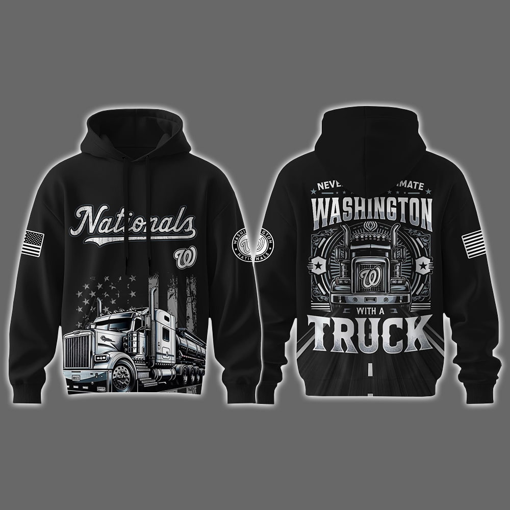 Nationals Nation Truck Driver Appreciation Week Hoodie 2025 Nationals Nation Truck Driver Appreciation Week Hoodie 2025