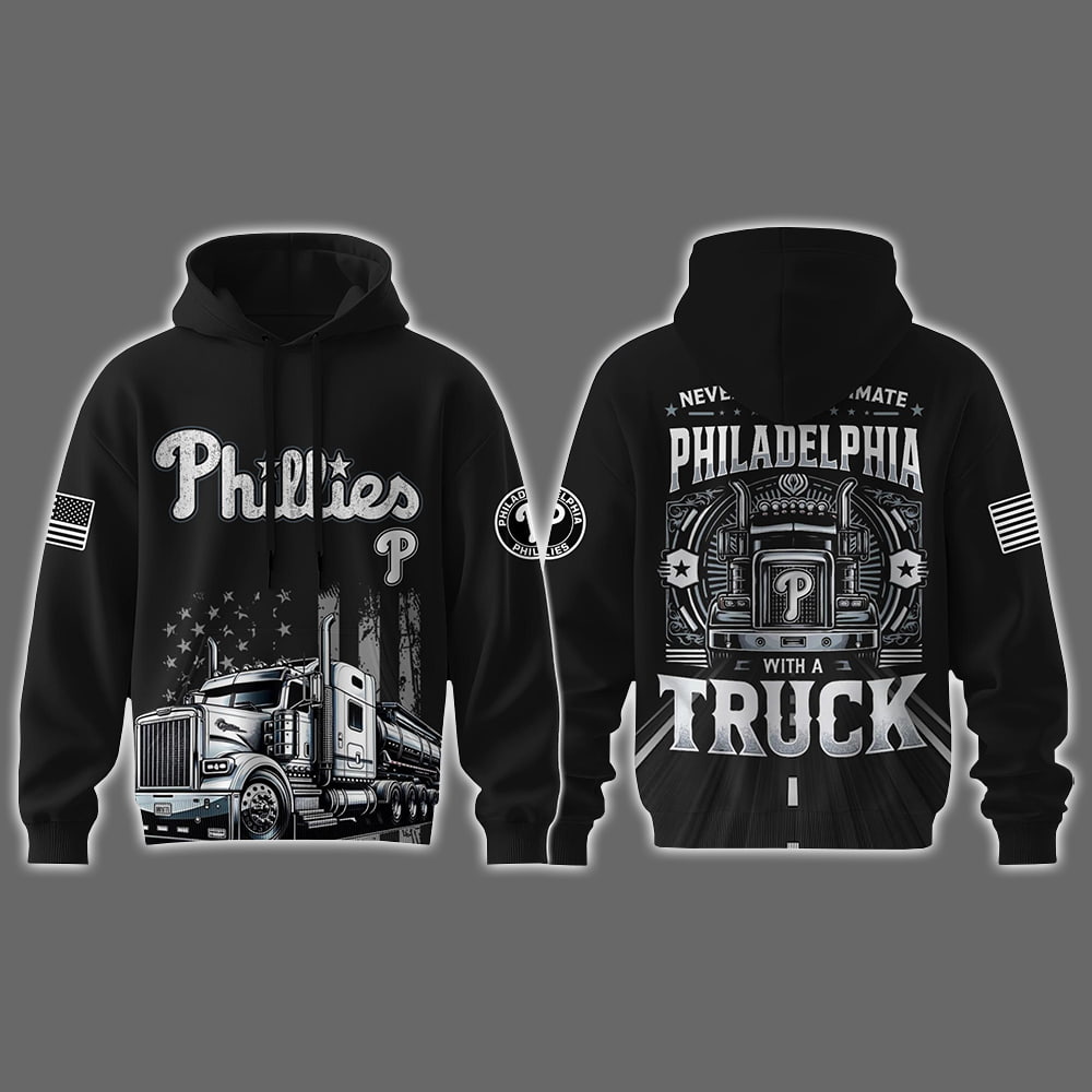 Phillies Nation Truck Driver Appreciation Week Hoodie 2025 Phillies Nation Truck Driver Appreciation Week Hoodie 2025