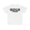 Rosalia Protect Me From What I Want Shirt