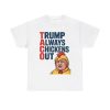 TACO Trump Always Chickens Out Shirt