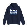 Topher Field Don't Make Me Repeat Myself Shirt