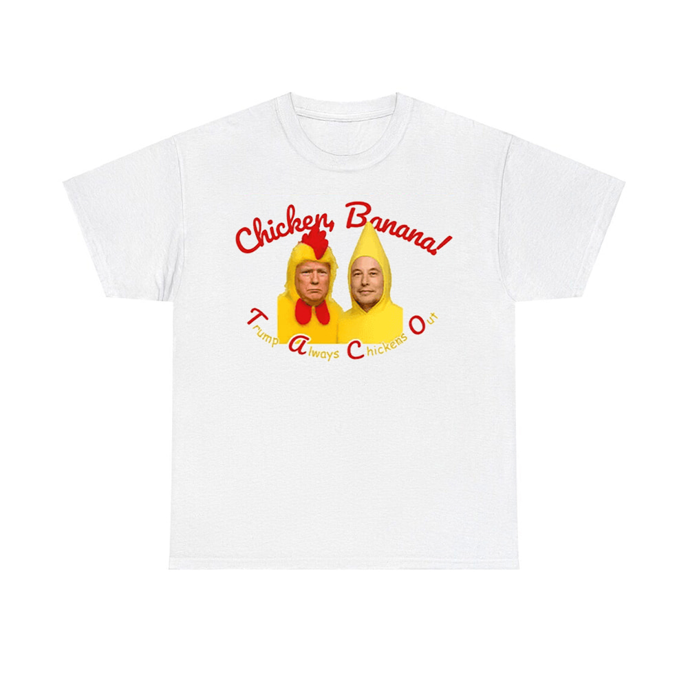 Trump Elon Musk Taco Always Chickens Out Shirt Trump Elon Musk Taco Always Chickens Out Shirt