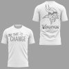 Vikings Be The Change 2025 Shirt
