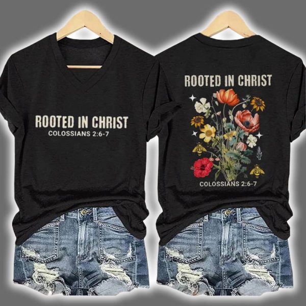 Vintage Rooted In Christ Colossians 2 6 7 Floral Two-Sided Shirt