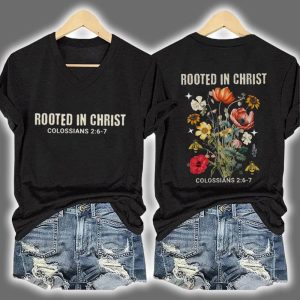 Vintage Rooted In Christ Colossians 2 6 7 Floral Two-Sided Shirt