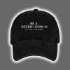 Be A Decent Human It's Not That Hard Print Baseball Cap