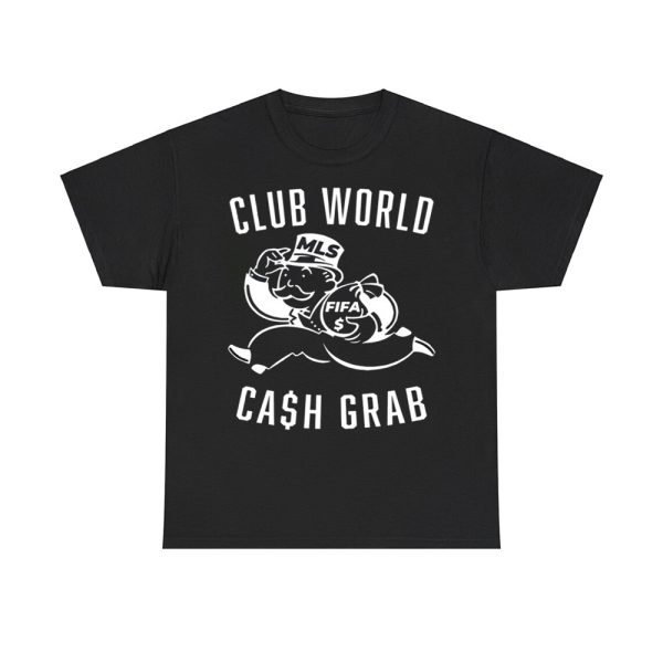 Club World Cash Grab Shirt