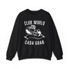 Club World Cash Grab Shirt 4