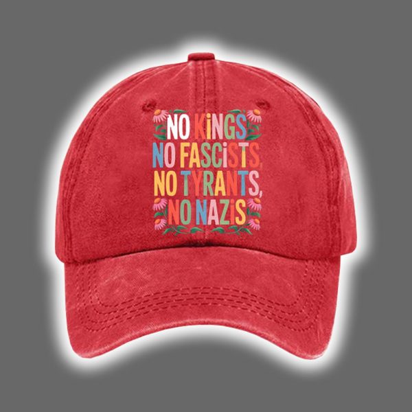 FDT No Kings No Fascists No Tyrants No Nazis Printed Hat 4