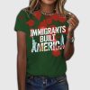 Immigrants Built America Printed Short Sleeve T Shirt 4