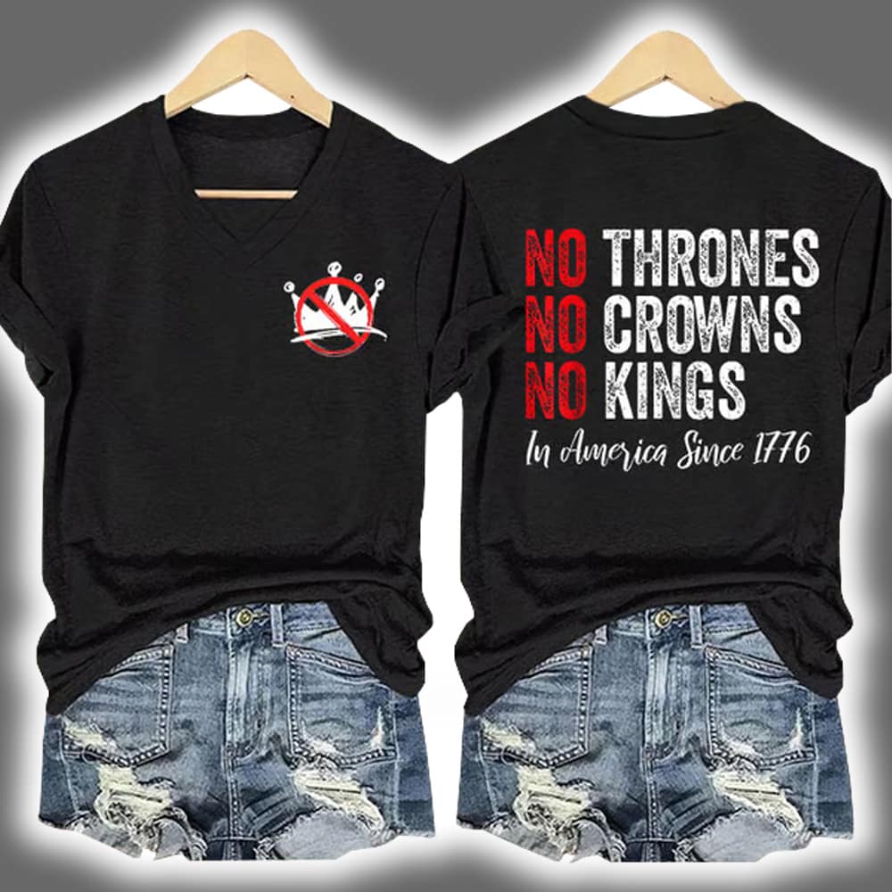 Independence Day FDT NO THRONES NO CROWNS NO KINGS Printed V-Neck T-Shirt Independence Day FDT NO THRONES NO CROWNS NO KINGS Printed V-Neck T-Shirt