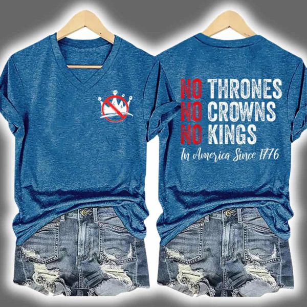 Independence Day FDT NO THRONES NO CROWNS NO KINGS Printed V Neck T Shirt 2