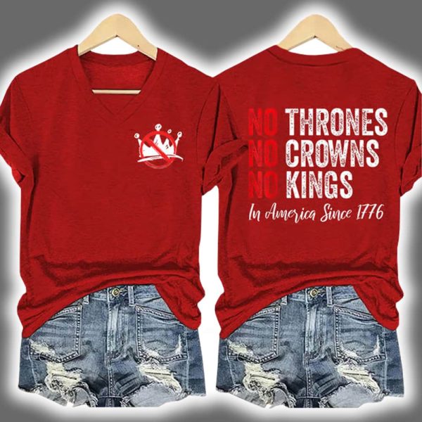 Independence Day FDT NO THRONES NO CROWNS NO KINGS Printed V Neck T Shirt 3