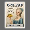 Let's Go Taco June 14th No Kings' Day Poster