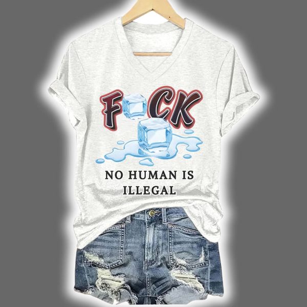 No Human Is Illegal Print V Neck T Shirt 4