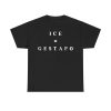Retro ICE Gestapo Protest Printed T-shirt