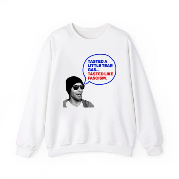 Tasted A Little Tear Gas Tasted Like Fascism Shirt 4