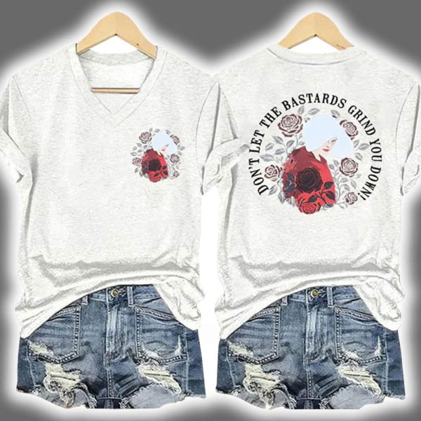 V-Neck Retro Don't Let The Bastards Grind You Down Print Shirt