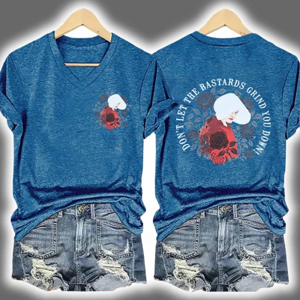V Neck Retro Dont Let The Bastards Grind You Down Print Shirt 2