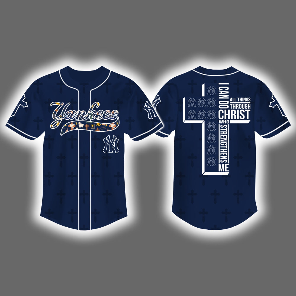 Yankees I Can Do All Things Through Christ Jersey Yankees I Can Do All Things Through Christ Jersey