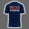 2025 Texas Strong Texans Two Sided Shirt 3
