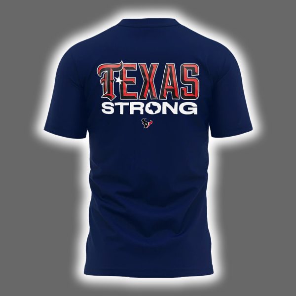 2025 Texas Strong Texans Two Sided Shirt 3