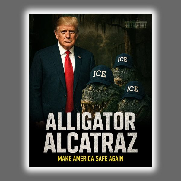 Alligator Alcatraz Make America Safe Again Poster