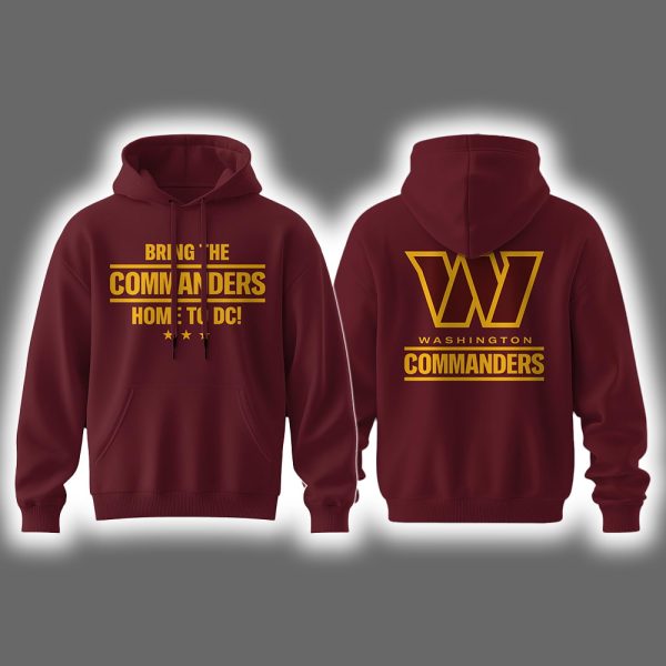 Bring The Commanders Home To DC 2025 Hoodie Joggers Cap