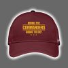 Bring The Commanders Home To DC 2025 Hoodie Joggers Cap 3
