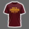 Bring The Commanders Home To DC 2025 Shirt 2