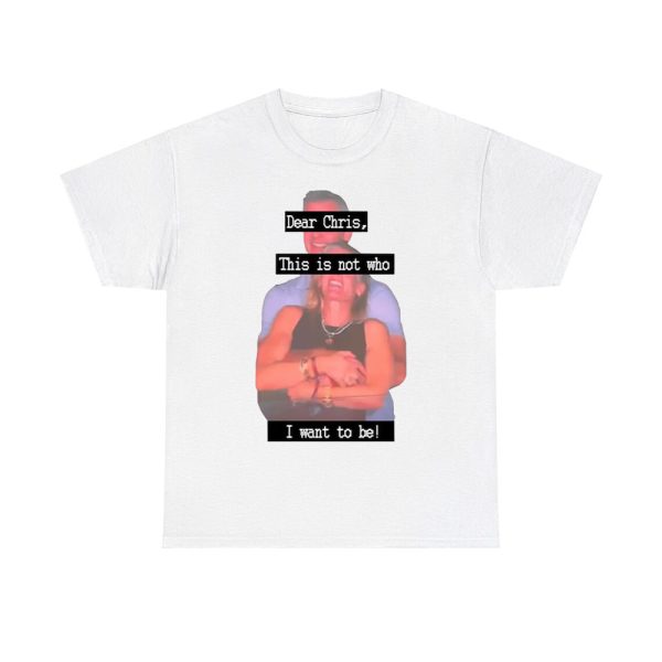 CEO Andy Byron Kristin Cabot Dear Chris This Is Not Who I Want To Be Shirt