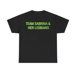 Team Sabrina & Her Lesbians Shirt