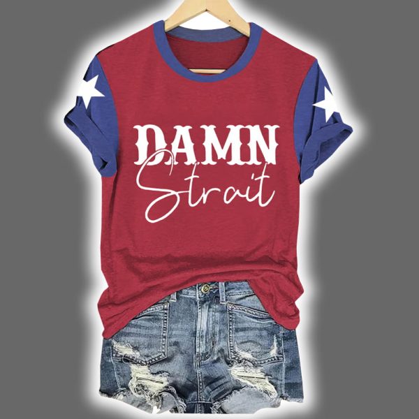 Damn Strait Country Music Print Shirt