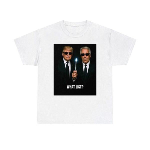 Donald Trump And Jeffrey Epstein What List Shirt