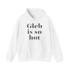 Gleb Is So Hot Shirt
