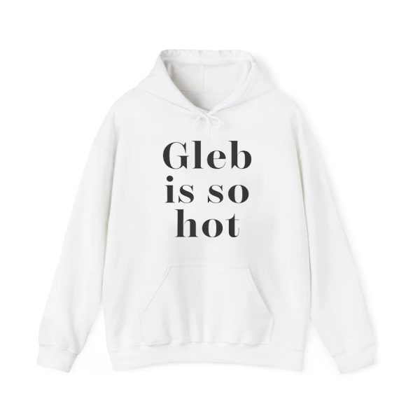 Gleb Is So Hot Shirt