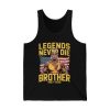Hulk Hogan Legends Never Die Brother 1953 2025 Shirt