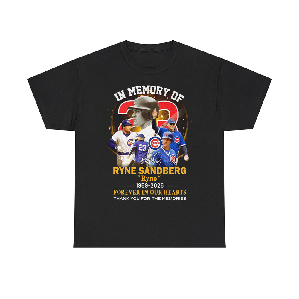 In Memory Of Ryne Sandberg 1959 2025 Forever In Our Hearts Shirt In Memory Of Ryne Sandberg 1959-2025 Forever In Our Hearts Shirt