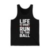 Kyle Hamilton Life Is Short Run To Ball Shirt