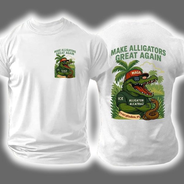 Make Alligators Great Again MAGA Hat Everglades Florida Two-Sided Shirt