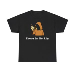 There Is No List Epstein Files Shirt