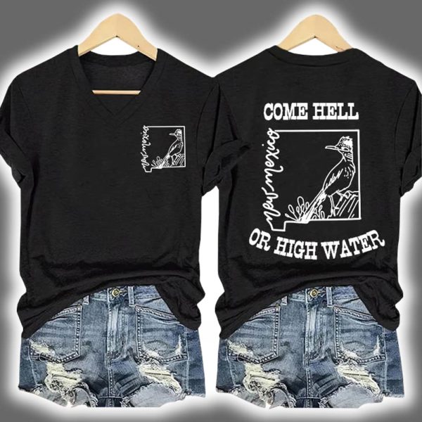 New Mexico Come Hell Or High Water Print Shirt 4