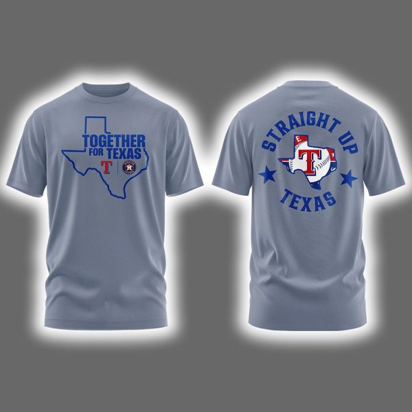 Rangers Astros Together For Texas Straight Up Texas Two-Sided Shirt